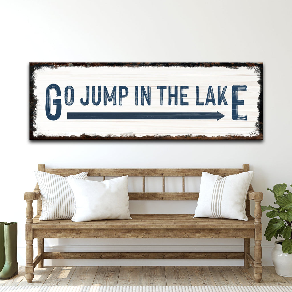 Go Jump In The Lake Sign