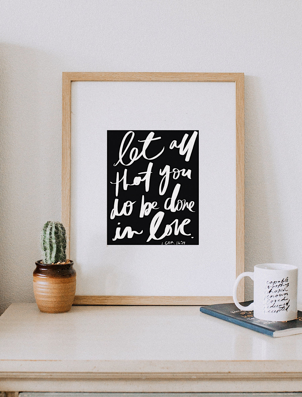 Let All That You Do Art Print - 8 x 10 in
