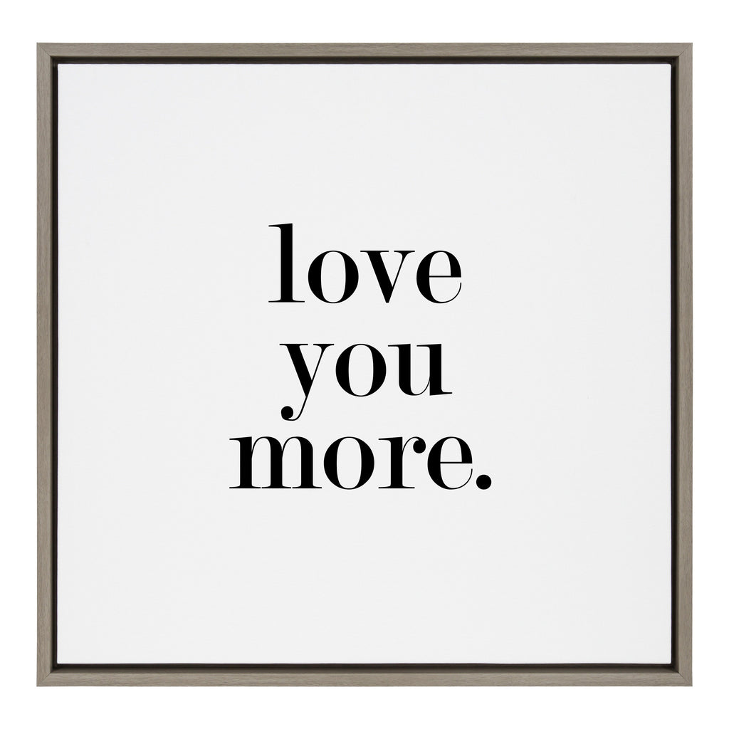 Sylvie Love You More Flinen Framed Canvas by Maggie Price of Hunt and Gather Goods